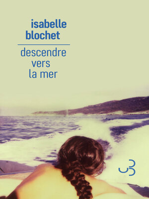 cover image of Descendre vers la mer